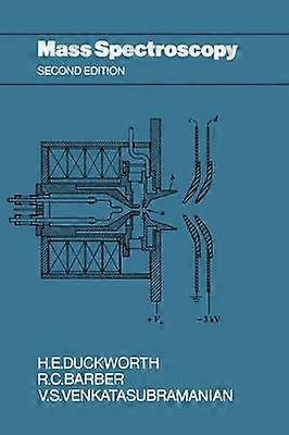 Mass Spectroscopy Second Edition