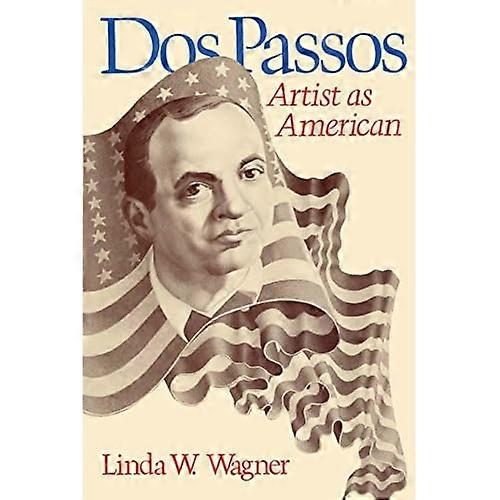 Dos Passos: Artist As American
