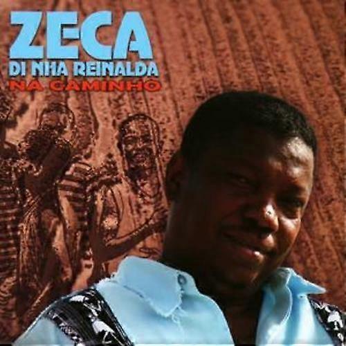 Zeca Dinha Reinalda Na Caminho CD (2008) NEW