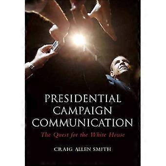 Presidential Campaign Communication
