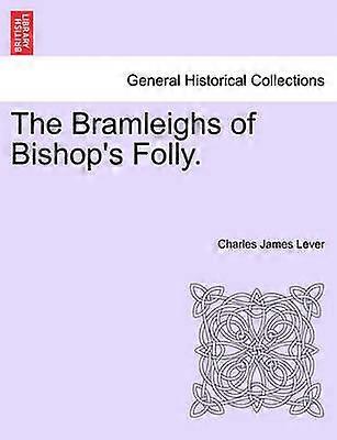 The Bramleighs of Bishop's Folly