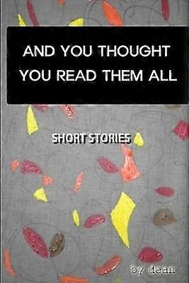 And You Thought You Read Them All