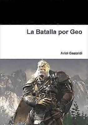 La Batalla Por Geo