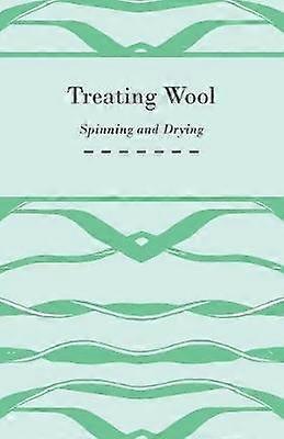 Treating Wool  Spinning and Drying