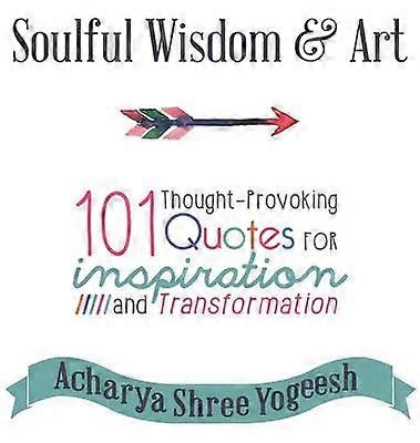 Soulful Wisdom & Art