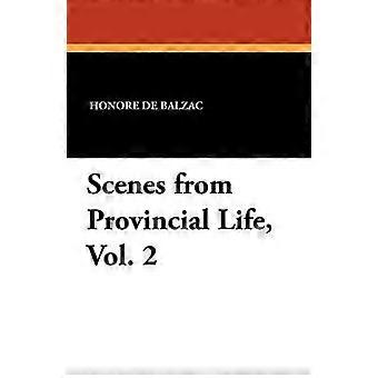 Scènes uit het provinciale leven Vol. 2