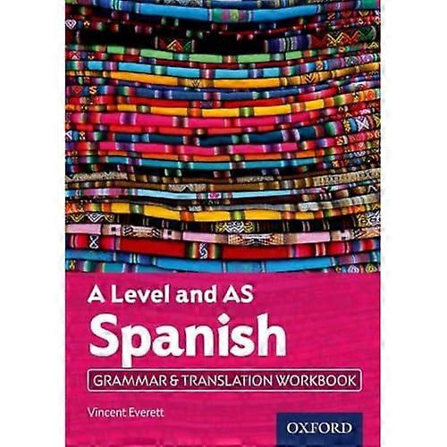 A Level and AS Spanish Grammar & Translation Workbook