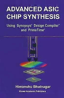 Advanced ASIC Chip Synthesis