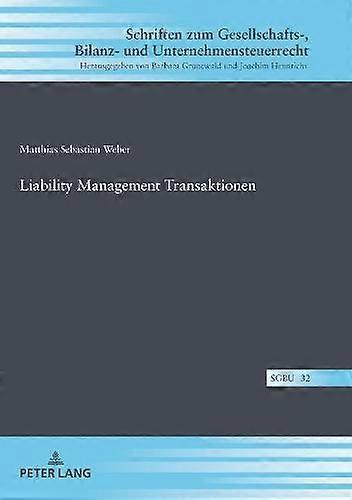 Liability Management Transaktionen by Matthias Sebastian Weber Hardback Book