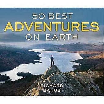 50 meilleures aventures sur Terre