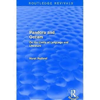 Routledge Revivals Pandora and Occam (1992) On the Limits of Language and Literature
