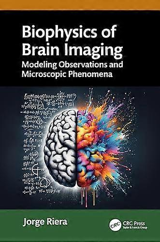 Biophysics of Brain Imaging: Modeling Observations and Microscopic Phenomena