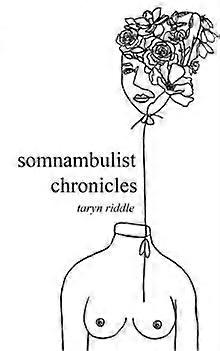 Somnambulist Chronicles - Taryn Riddle