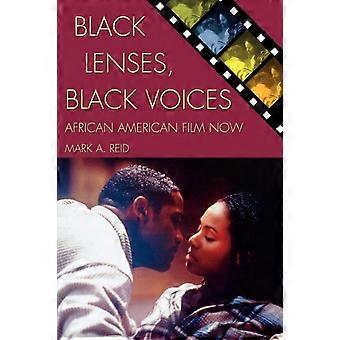 Lentes Negras, Vozes Negras: O Cinema Afro-Americano Contemporâneo - Mark A. Reid