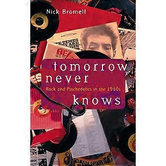 Tomorrow Never Knows: Rock und Psychedelika in den 1960er Jahren
