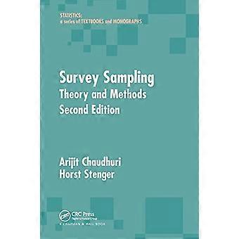 Survey Sampling: Theorie en Methoden, Tweede Editie (Statistieken: Een Reeks Leerboeken en Monografieën)