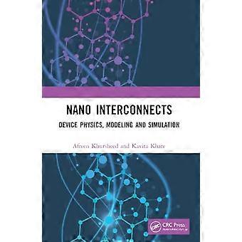 Nano-interconnexions : physique des dispositifs, modélisation et simulation