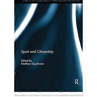 Sport und Bürgerschaft (Sport in der globalen Gesellschaft - Zeitgenössische Perspektiven)