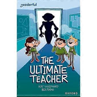 Readerful Independent Library: Oxford Reading Level 10: Der ultimative Lehrer