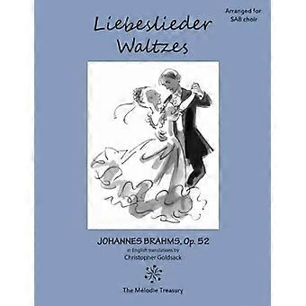 Liebeslieder Walzer Op. 52 für Sab-Chöre : Liebeslied-Walzer