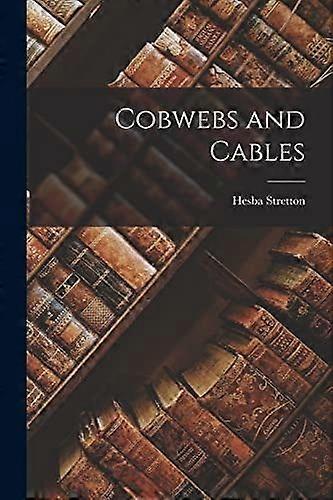 Cobwebs and cables