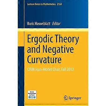 Ergodinen teoria ja negatiivinen kaarevuus Cirm Jean-morlet -tuoli, syksy 2013 - Springer Nature B.V - Pehmeäkantinen - en-kirja