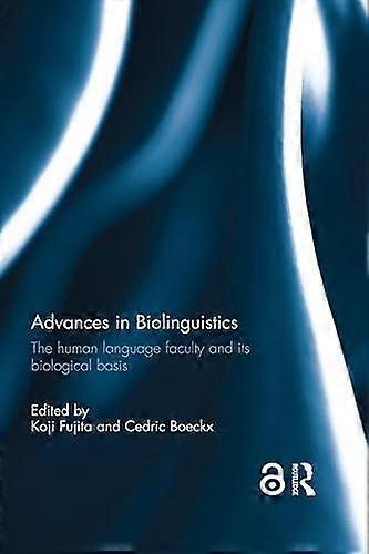Advances In Biolinguistics - Taylor & Francis Ltd