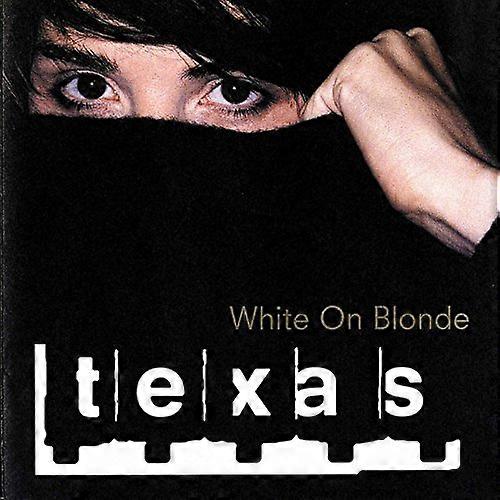 Texas - White On Blonde [CD]