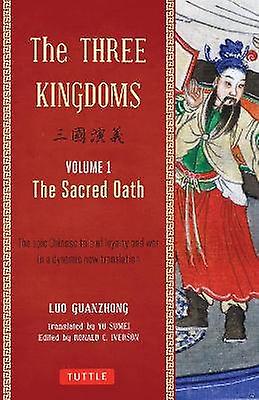 The Three Kingdoms Volume 1: The Sacred Oath