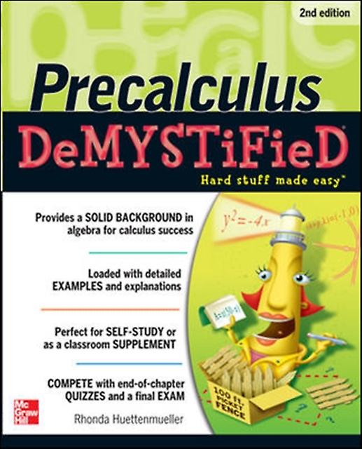 Precalculus Demystified Second Edition by Rhonda Huettenmueller Paperback