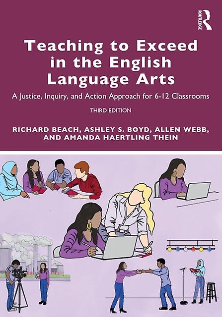 Teaching To Exceed In The English Language Arts by Thein, Amanda Haertling University of Iowa, USA Paperback