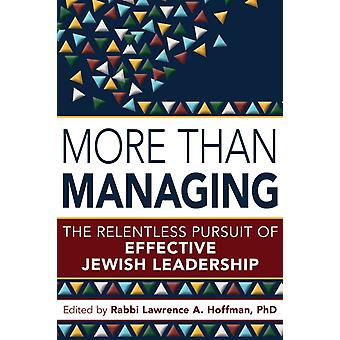 More Than Managing The Relentless Pursuit Of Effective Jewish Leadership - Turner Publishing Company - IPS