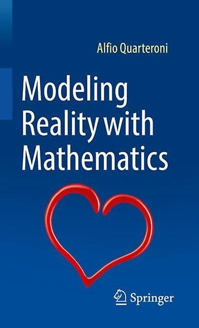 Modeling Reality With Mathematics by Alfio Quarteroni Paperback Book