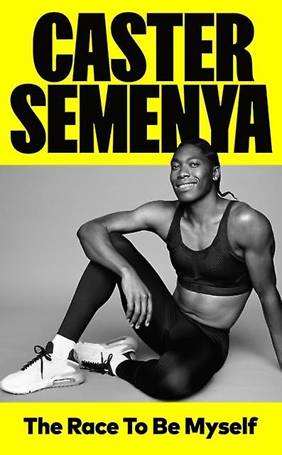 The Race To Be Myself by Caster Semenya Paperback Book