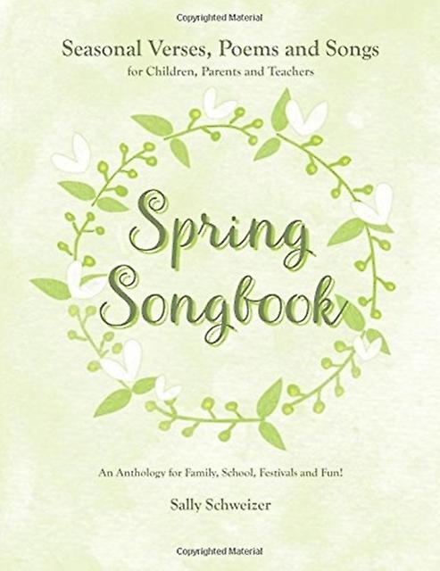 Spring Songbook by Sally Schweizer Paperback