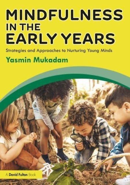 Mindfulness In Early Years by Yasmin Mukadam Paperback