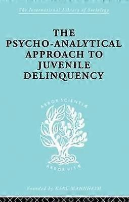 A Psycho-Analytical Approach to Juvenile Delinquency