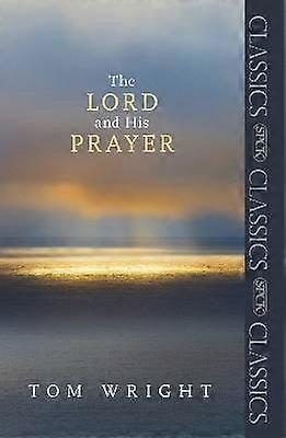 The Lord and His Prayer