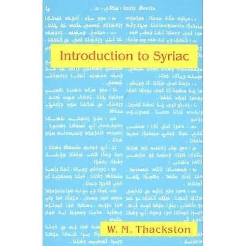 An Introduction to Syriac: An Elementary Grammar with Readings from Syriac Literature