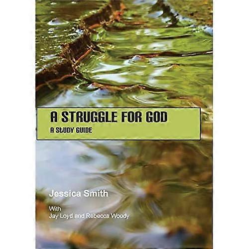 A Struggle for God: a Study Guide