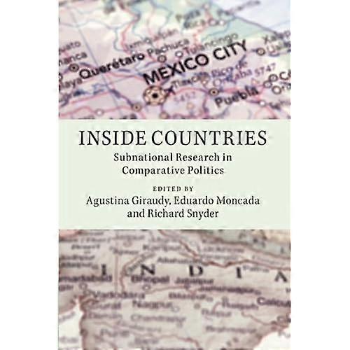 Inside Countries: Subnational Research in Comparative Politics