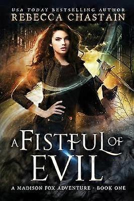 A Fistful of Evil Volume 1 Madison Fox Illuminant Enforcer