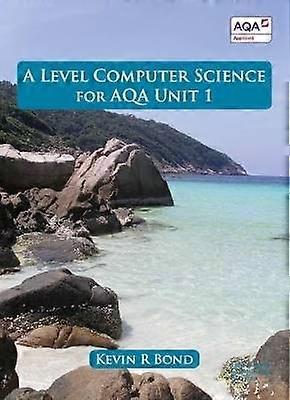 A-niveau informatica voor AQA Unit 1