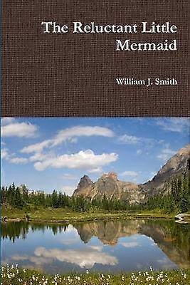 The Reluctant Little Mermaid