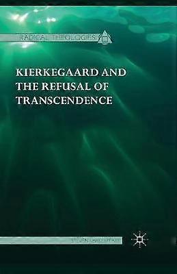 Kierkegaard și refuzul transcendenței