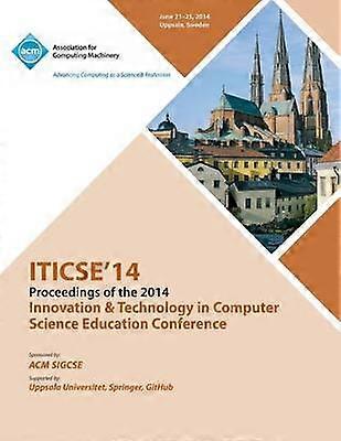 Iticse 14 Innovation and Technology in Computer Science Education
