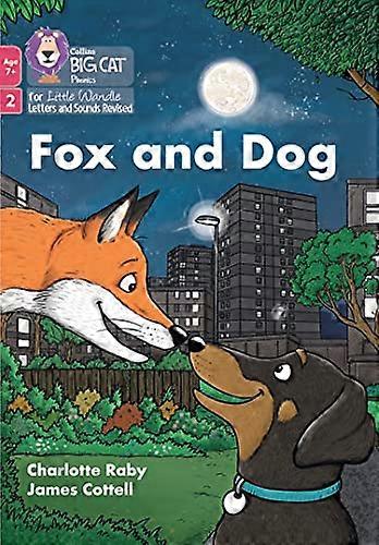 Big Cat Phonics voor Little Wandle Letters en Sounds Revised Age 7+ Fox and Dog: Phase 2 Set 5 Blending practice