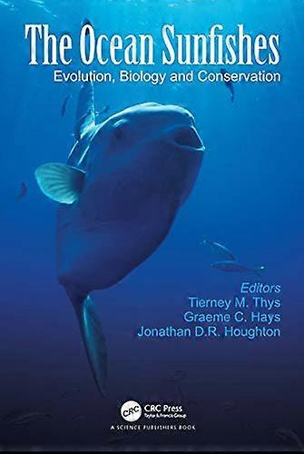 The Ocean Sunfishes: Evolution Biology and Conservation