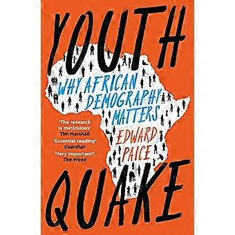 Youthquake Why African Demography Should Matter to the World