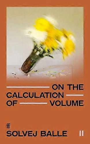 On The Calculation Of Volume Ii by Solvej Balle Paperback
